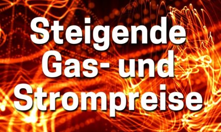 Gas und Strompreise steigen